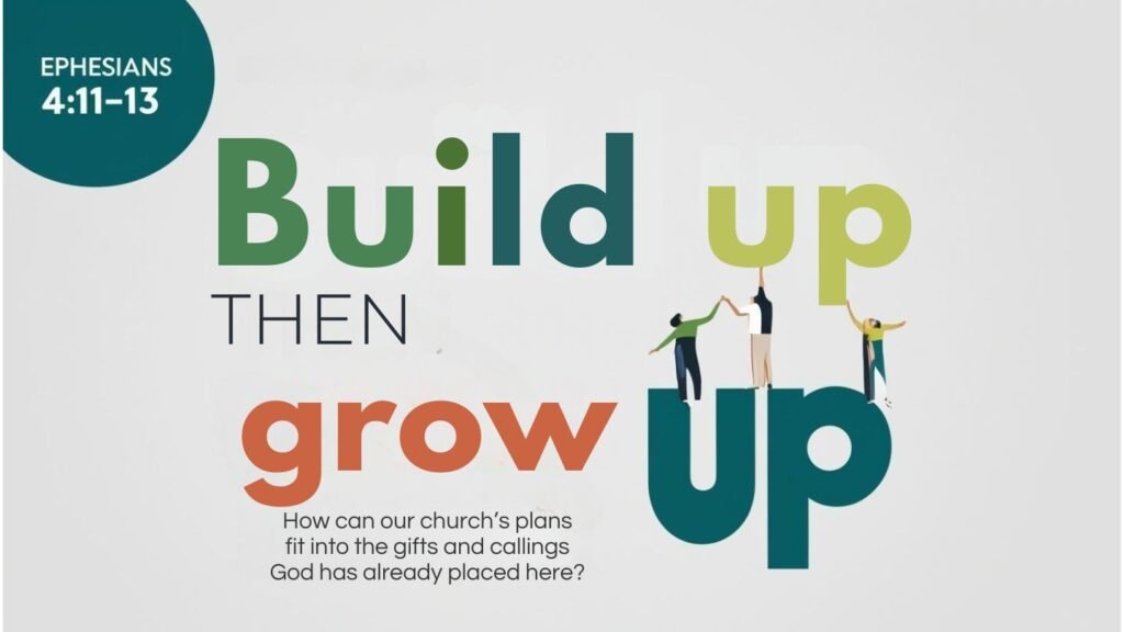 Build Up then Grow Up