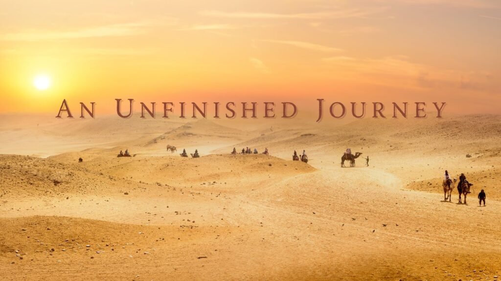 An Unfinished Journey