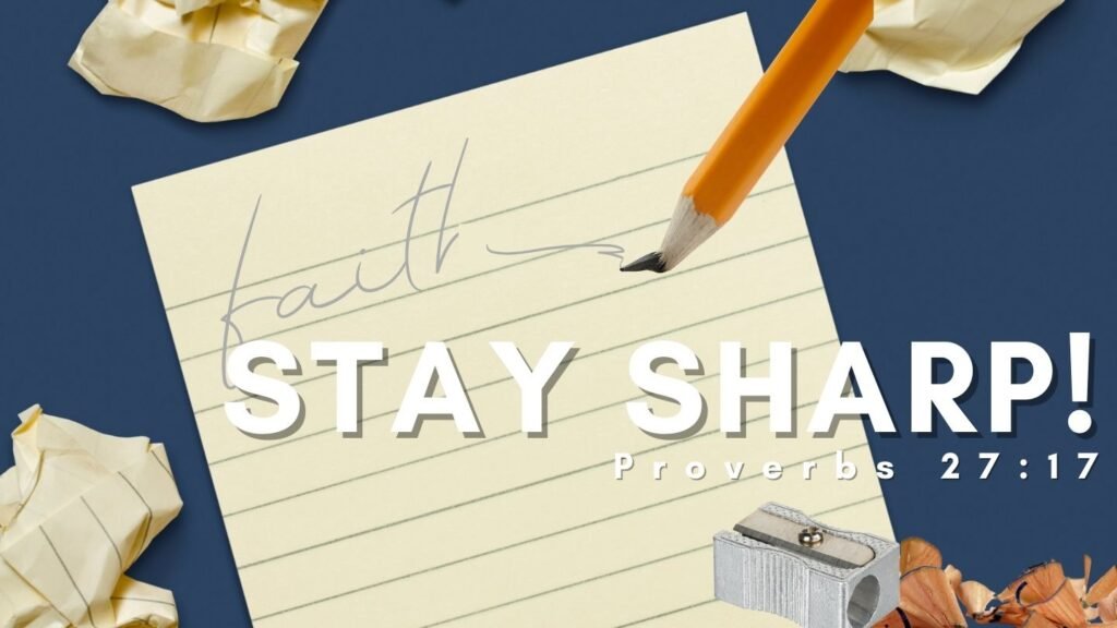 Stay Sharp!