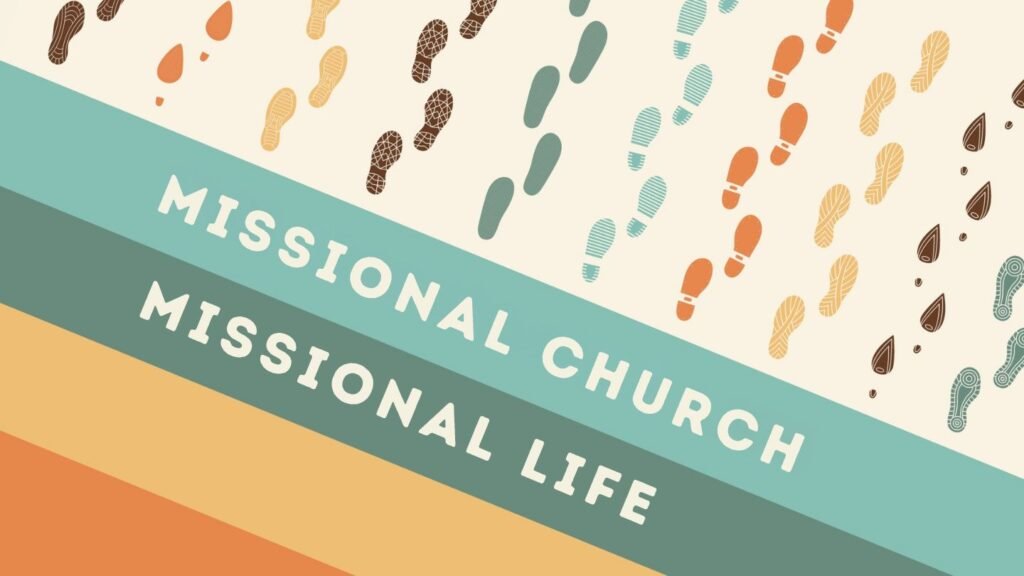 Missional Life Missional Church