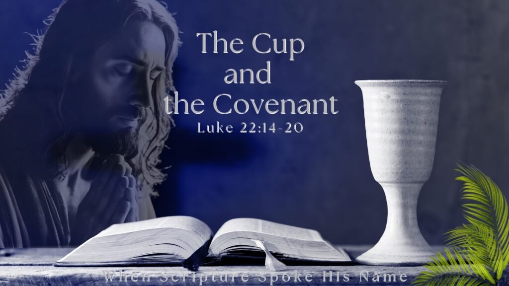 The Cup and the Covenant