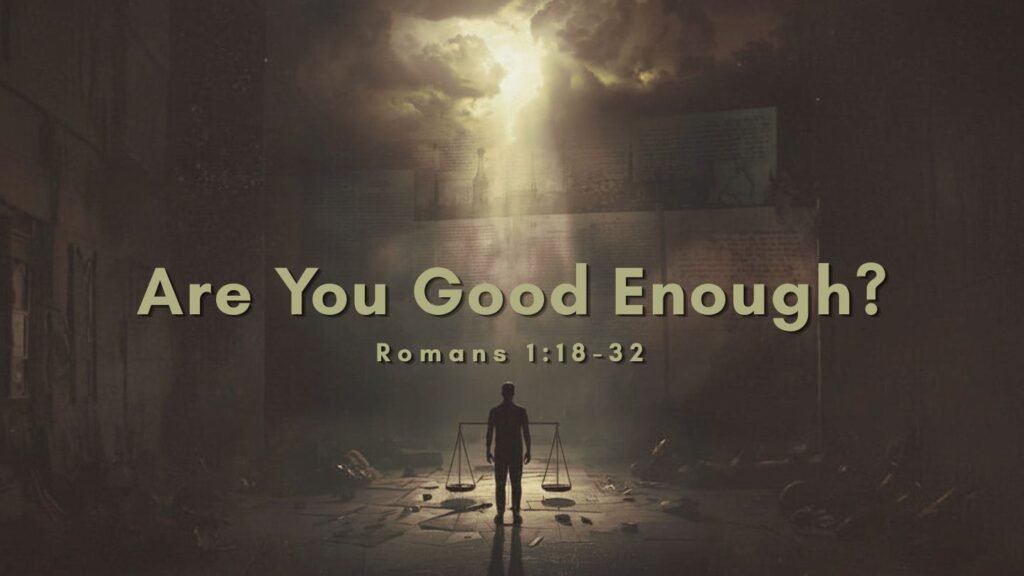 Are You Good Enough?